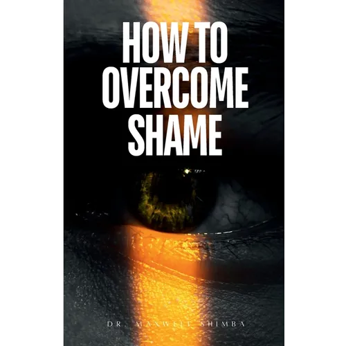 How to Overcome Shame