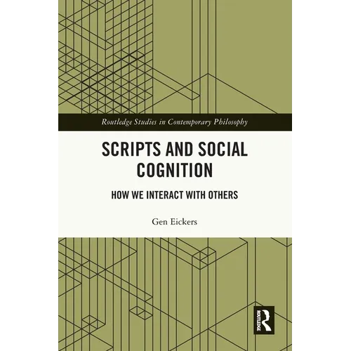 Scripts and Social Cognition: How We Interact with Others