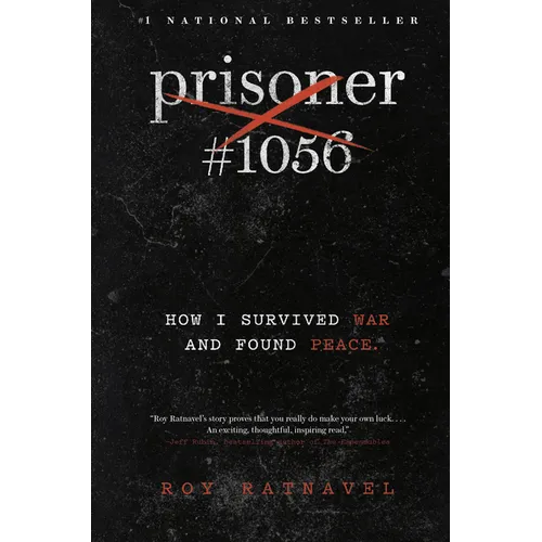 Prisoner #1056: How I Survived War and Found Peace