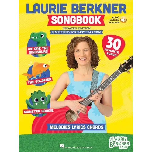 The Laurie Berkner Songbook with Melody, Lyrics and Guitar Chords - Updated Edition
