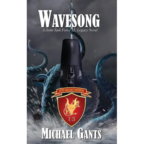 Wavesong: A Joint Task Force 13 Legacy Novel