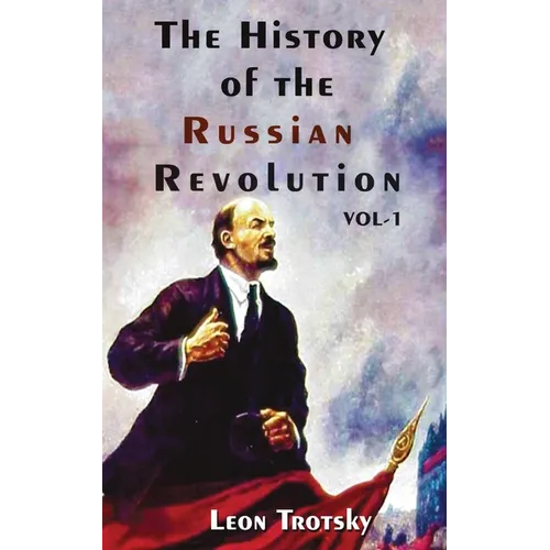The History of The Russian Revolution Volume-I