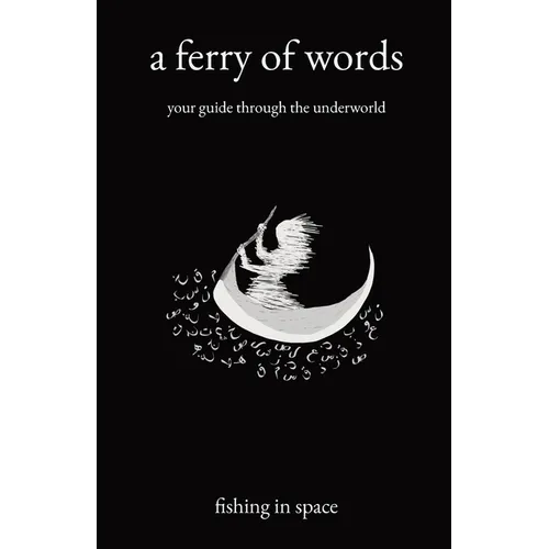 A ferry of words: your guide through the underworld