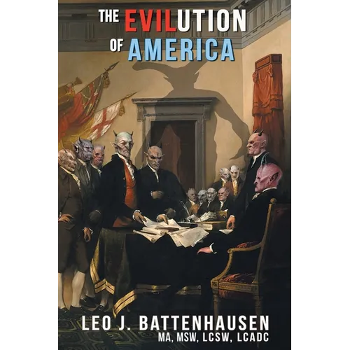 The Evilution of America
