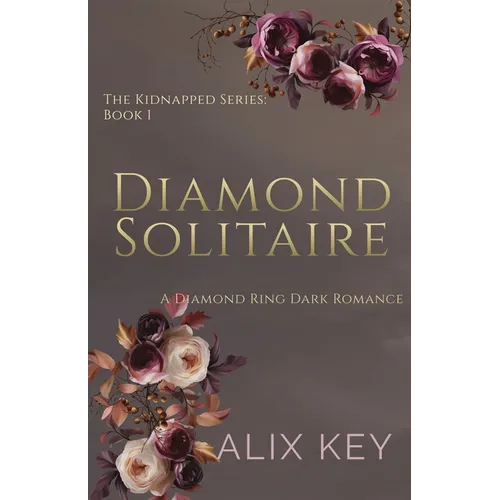 Diamond Solitaire: A Diamond Ring Dark Romance