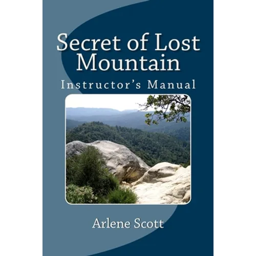 Secret of Lost Mountain Instructor's Manual: Ideal for Instructing Young Adults in Catholic Settings