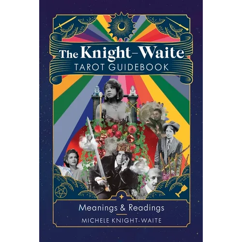 The Knight-Waite Tarot Guidebook