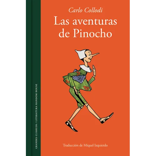 Las Aventuras de Pinocho / The Adventures of Pinocchio. Story of a Puppet