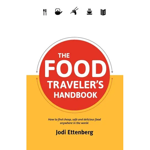 The Food Traveler's Handbook