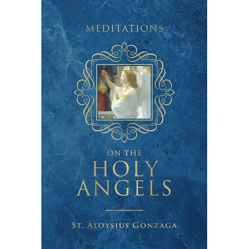 Meditations on the Holy Angels
