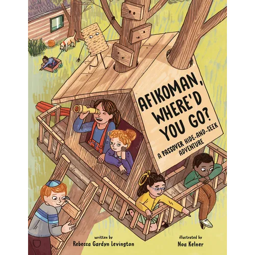 Afikoman, Where'd You Go?: A Passover Hide-And-Seek Adventure