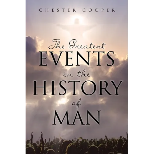 The Greatest Events in the History of Man