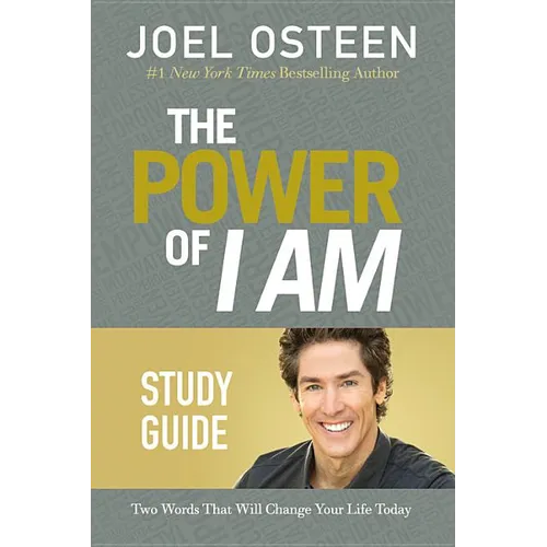 The Power of I Am: Two Words That Will Change Your Life Today