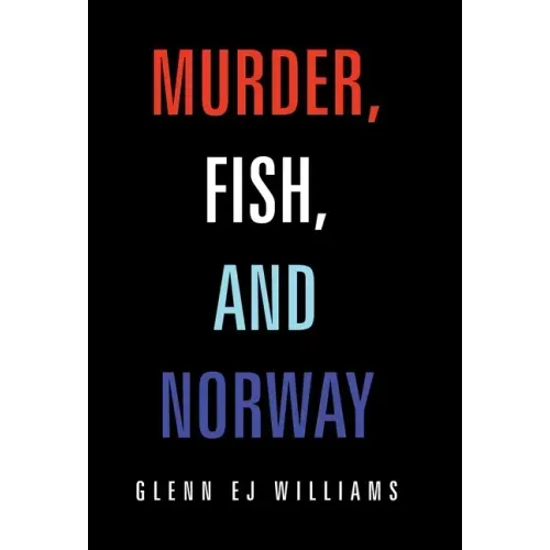 Murder, Fish, and Norway