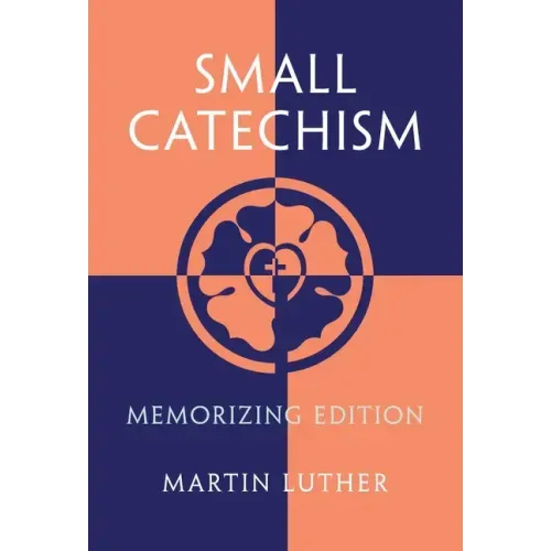 Small Catechism: Memorizing Edition