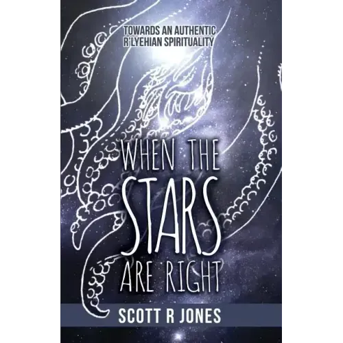 When the Stars Are Right: Towards an Authentic R'Lyehian Spirituality