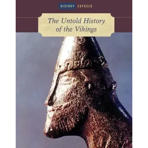 The Untold History of the Vikings
