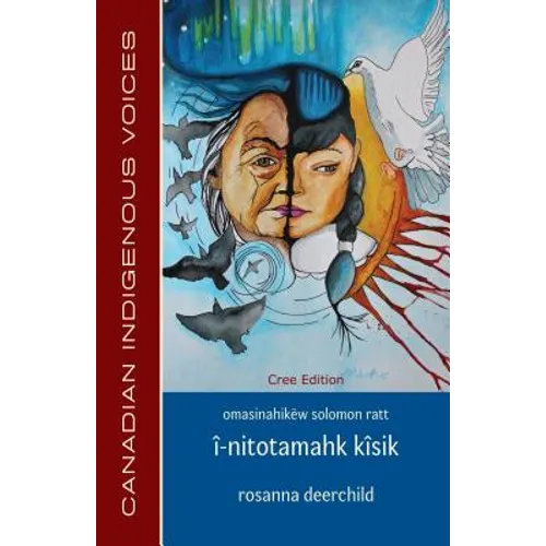 Î-Nitotamahk Kîsik (Cree Edition)