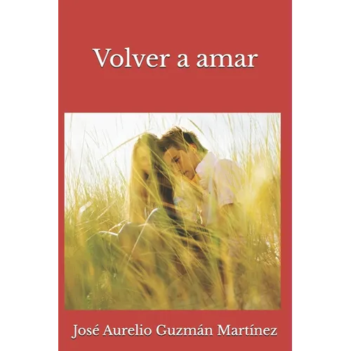 Volver a amar