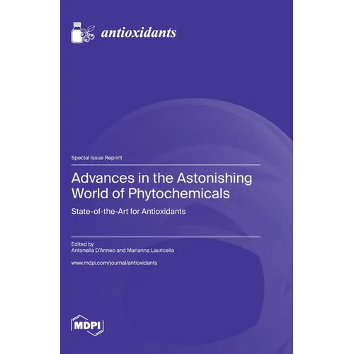 Advances in the Astonishing World of Phytochemicals: State-of-the-Art for Antioxidants