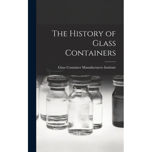 The History of Glass Containers