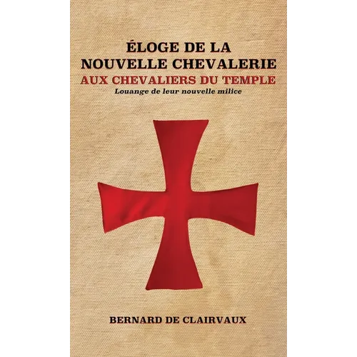 Éloge De La Nouvelle Chevalerie