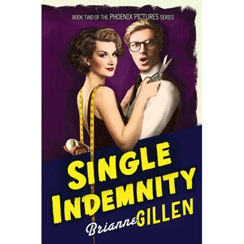 Single Indemnity: Phoenix Pictures, Book 2