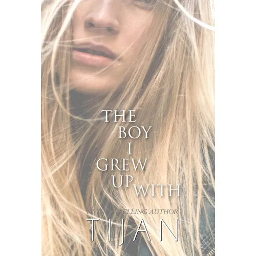 The Boy I Grew Up With (Hardcover)