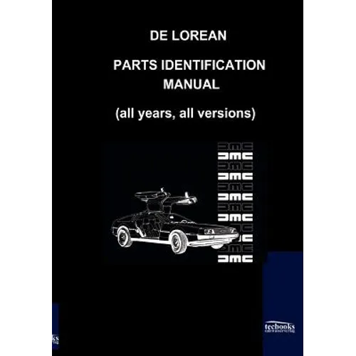 De Lorean Parts Identification Manual