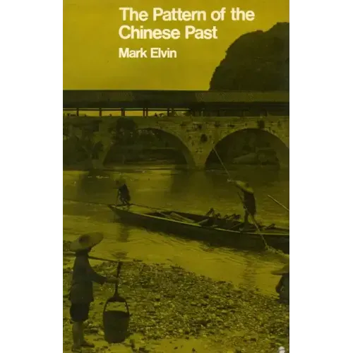 The Pattern of the Chinese Past