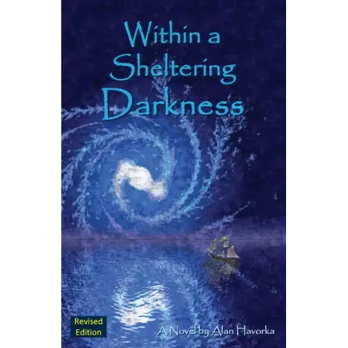 Within a Sheltering Darkness
