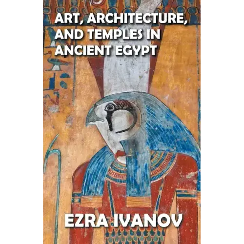 Art, Architecture, and Temples in Ancient Egypt