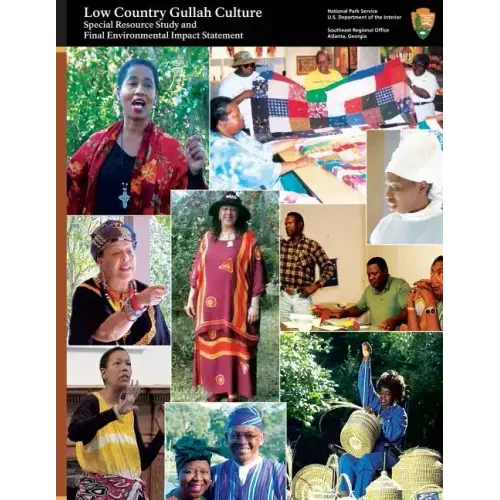 Low Country Gullah Culture: Special Resource Study and Final Environmental Impact Statement