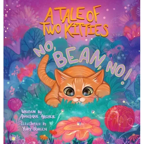A Tale of Two Kitties: No, Bean, No!