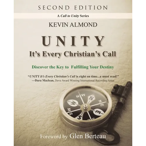 Unity It's Every Christian's Call: Discover the Key to Fulfilling Your Destiny