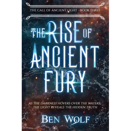 The Rise of Ancient Fury