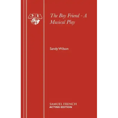 The Boy Friend - A Musical Play
