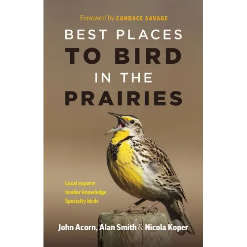Best Places to Bird in the Prairies