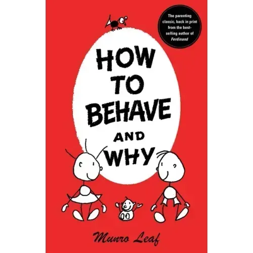 How to Behave and Why