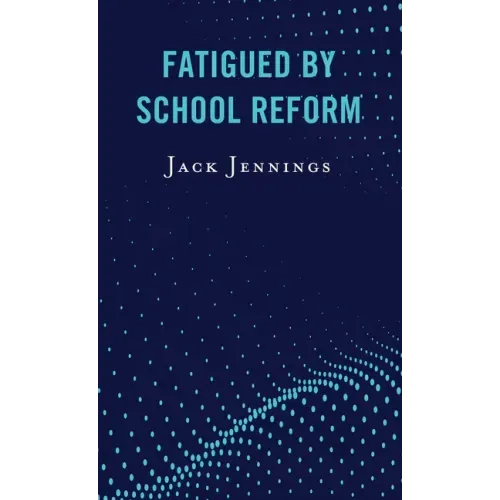 Fatigued by School Reform