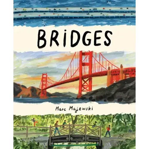 Bridges: A Nonfiction Picture Book about Bridges Around the World