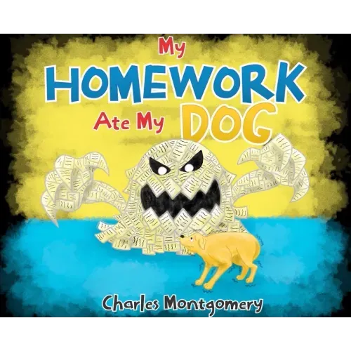 My Homework Ate My Dog