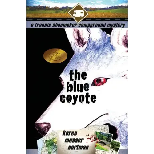 The Blue Coyote: The Frannie Shoemaker Campground Mysteries (Vol. 2)
