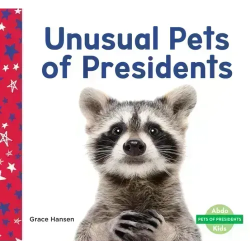 Unusual Pets of Presidents