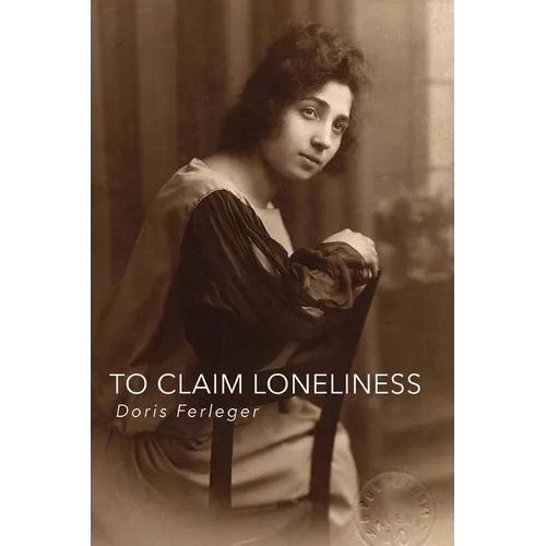 To Claim Loneliness