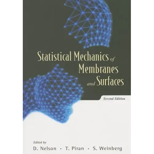 Statistical Mechanics of Membranes and Surfaces (2nd Edition)