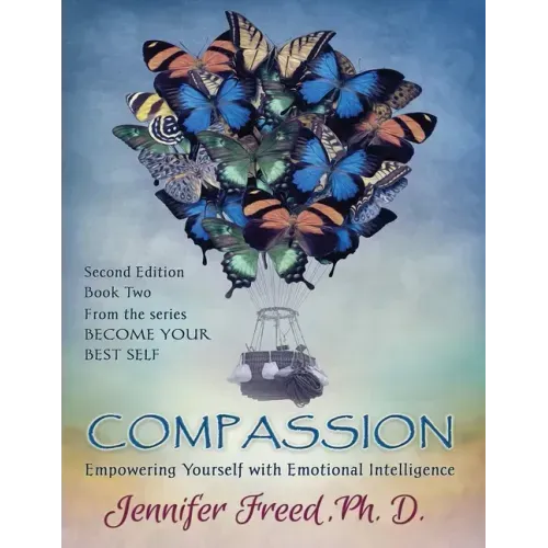 Compassion: Empowering Yourself with Emotional Intelligence