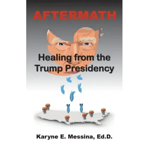 Aftermath: Healing from the Trump Presidency