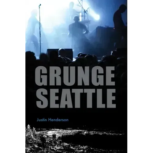Grunge Seattle