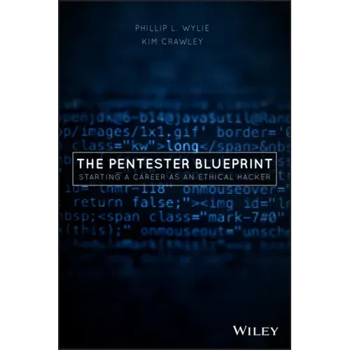 The Pentester Blueprint: Starting a Career as an Ethical Hacker